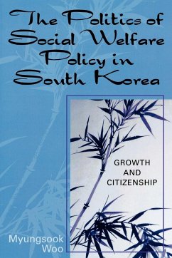 The Politics of Social Welfare Policy in South Korea - Woo, Myungsook