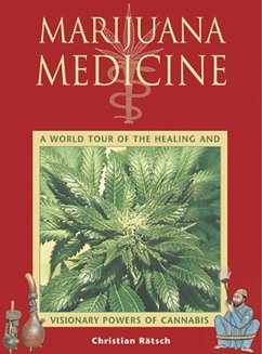 Marijuana Medicine - Ratsch, Christian