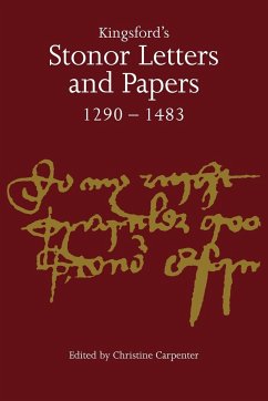 Kingsford's Stonor Letters and Papers 1290 1483 - Carpenter, Christine (ed.)