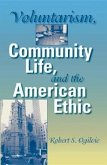 Voluntarism, Community Life, and the American Ethic