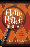 Harry Potter y la Biblia = Harry Potter and the Bible