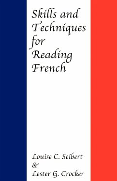 Skills and Techniques for Reading French - Seibert, Louise C.; Crocker, Lester G.