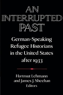 An Interrupted Past - Lehmann, Hartmut / Sheehan, James (eds.)