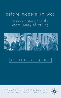 Before Modernism Was - Gilbert, G.