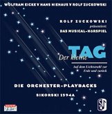 Der kleine Tag. Die Orchester-Playbacks. CD Der kleine Tag. Die Orchester-Playbacks. CD