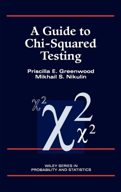 A Guide to Chi-Squared Testing - Greenwood, Priscilla E; Nikulin, Michael S