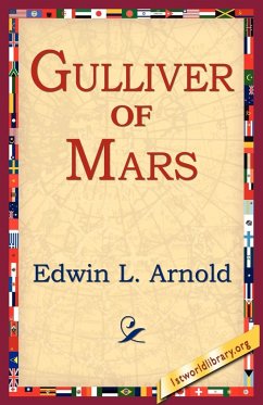 Gulliver of Mars - Arnold, Edwin Lester Linden