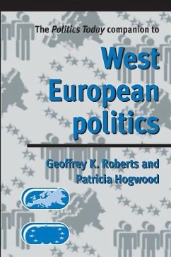 The Politics Today Companion to West European Politics - Roberts, Geoffrey; Hogwood, Patricia