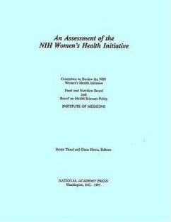 An Assessment of the NIH Women's Health Initiative - Institute Of Medicine; Committee to Review the Nih Women's Health Initiative