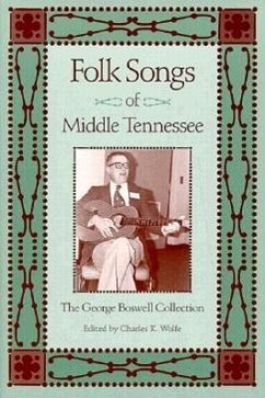 Folk Songs Middle Tennessee: George Boswell Collection - Wolfe, Charles K.