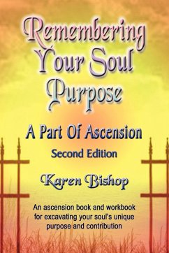 Remembering Your Soul Purpose - Bishop, Karen