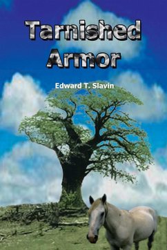 Tarnished Armor - Slavin, Edward T.