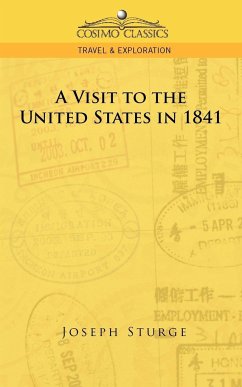 A Visit to the United States in 1841 - Sturge, Joseph