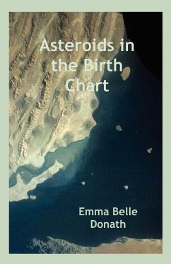 Asteroids in the Birth Chart - Donath, Emma Belle
