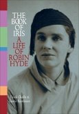 The Book of Iris: A Biography of Robin Hyde