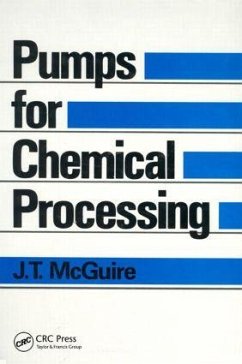 Pumps for Chemical Processing - McGuire, J T