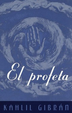 El Profeta / The Prophet - Gibran, Kahlil