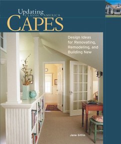 Capes: Design Ideas for Renovating, Remodeling, and Building New - Gitlin, Jane