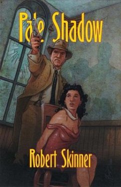 Pale Shadow: A Wesley Farrel Novel - Skinner, Robert