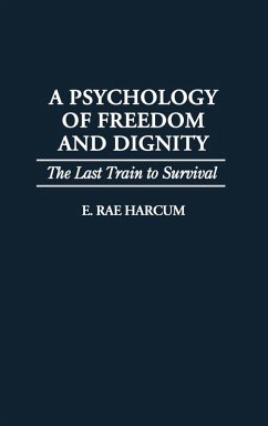 Cover A Psychology of Freedom and Dignity