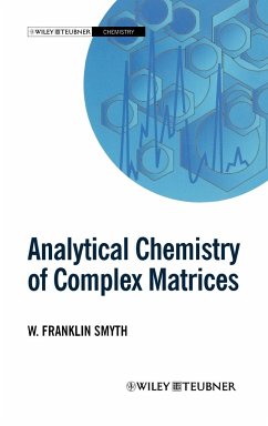 Analytical Chemistry of Complex Matrices - Smyth, W Franklin