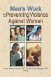 Men's Work in Preventing Violence... - Bild 1