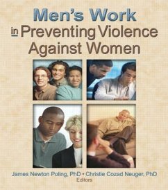 Men's Work in Preventing Violence Against Women - Neuger, Christie Cozad; Poling, James Newton