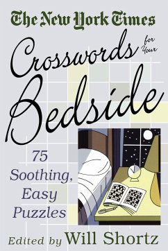 The New York Times Crosswords for Your Bedside - Shortz, Will