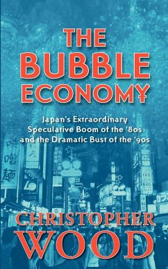 The Bubble Economy - Wood, Christopher