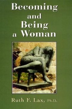 Becoming and Being a Woman - Lax, Ruth F.