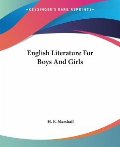 English Literature For Boys And Girls - Marshall, H. E.