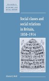 Social Classes and Social Relations in Britain 1850 1914