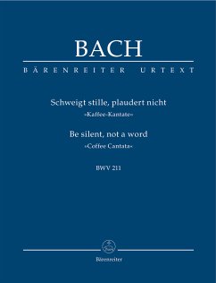 Cover Schweiget stille plaudert nicht BWV211 für Soli, Flöte, Streicher und Cembalo Studienpartitur (dt)