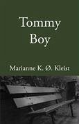 Tommy Boy - Kleist, Marianne K. Ø.