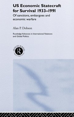 US Economic Statecraft for Survival, 1933-1991 - Dobson, Alan P