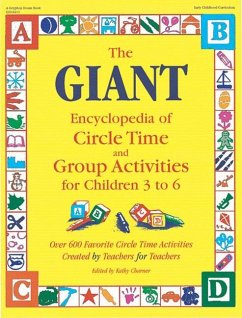 The Giant Encyclopedia of Circle Time and Group Activities: For Children 3 to 6 - Charner, Kathy