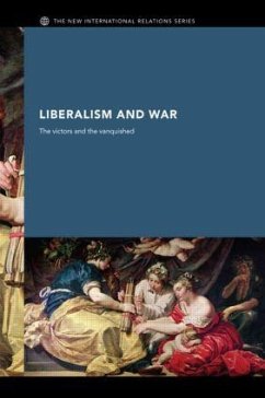 Liberalism and War - Williams, Andrew