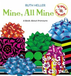 Mine, All Mine! - Heller, Ruth