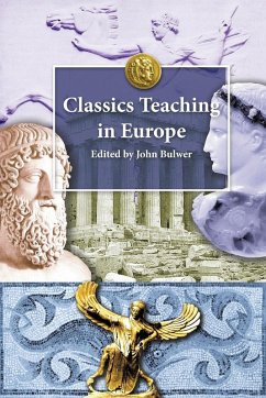 Classics Teaching in Europe Classics Teaching in Europe