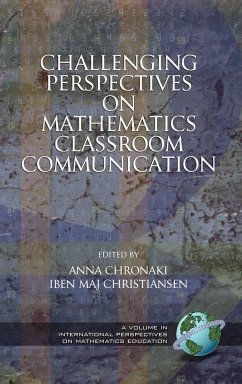 Challenging Perspectives on Mathematics Classroom Communication (Hc)