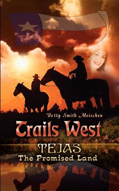 Trails West - Meischen, Betty Smith