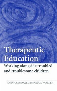 Therapeutic Education - Cornwall, John; Walter, Craig