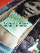 To Babel and Back Robert Minhinnick Author