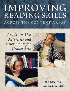 Improving Reading Skills Across the Content Areas: Ready-To-Use Activities and Assessments for Grades 6-12 - Gault, Rebecca J.