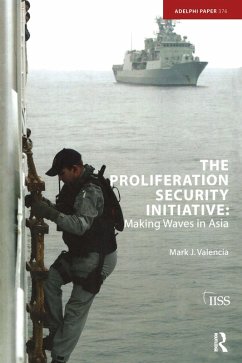 The Proliferation Security Initiative - Valencia, Mark J