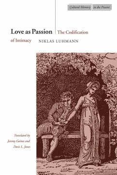Love as Passion - Luhmann, Niklas