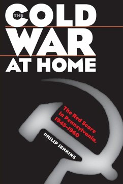 The Cold War at Home - Jenkins, Philip