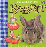 Me and My Pet Rabbit Me and My Pet Rabbit