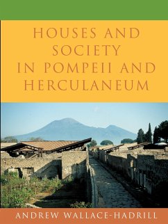 Houses and Society in Pompeii and Herculaneum - Wallace-Hadrill, Andrew