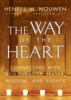 The Way of the Heart - Nouwen, Henri J M